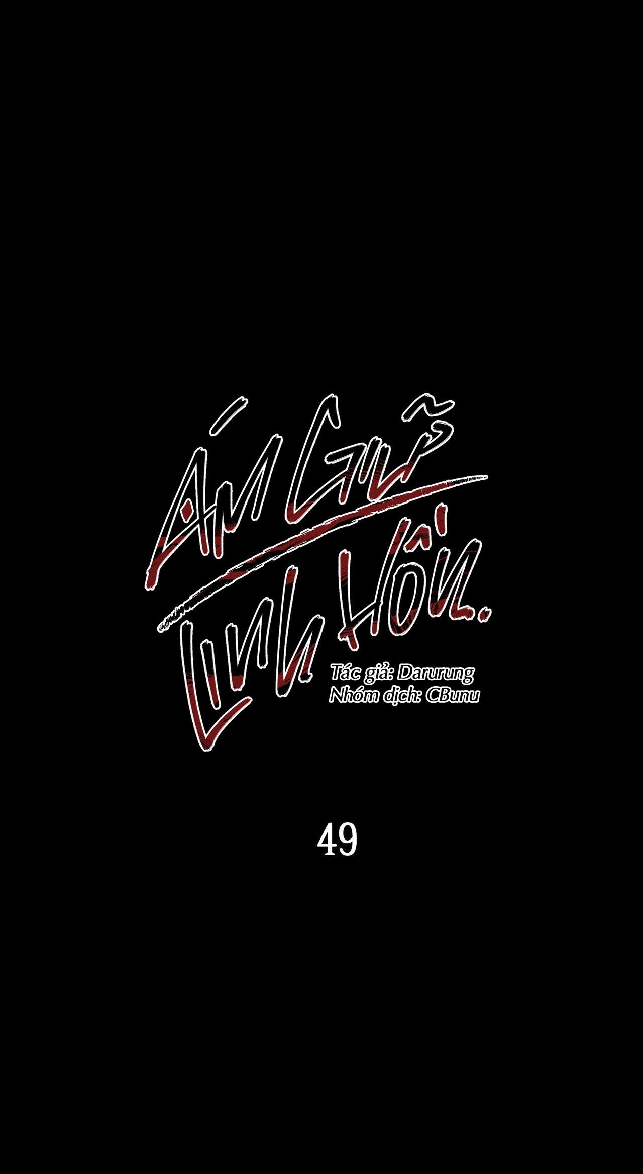 Đọc truyện (CBunu) Ám Giữ Linh Hồn - Chapter 49